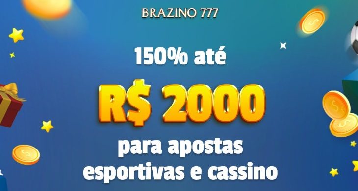 Banner promocional do Brazino 777 anunciando 150% até R$ 2000 para apostas esportivas e cassino, com moedas douradas, estrelas e um presente no fundo azul.